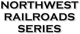 [Northwest Railroad Series]